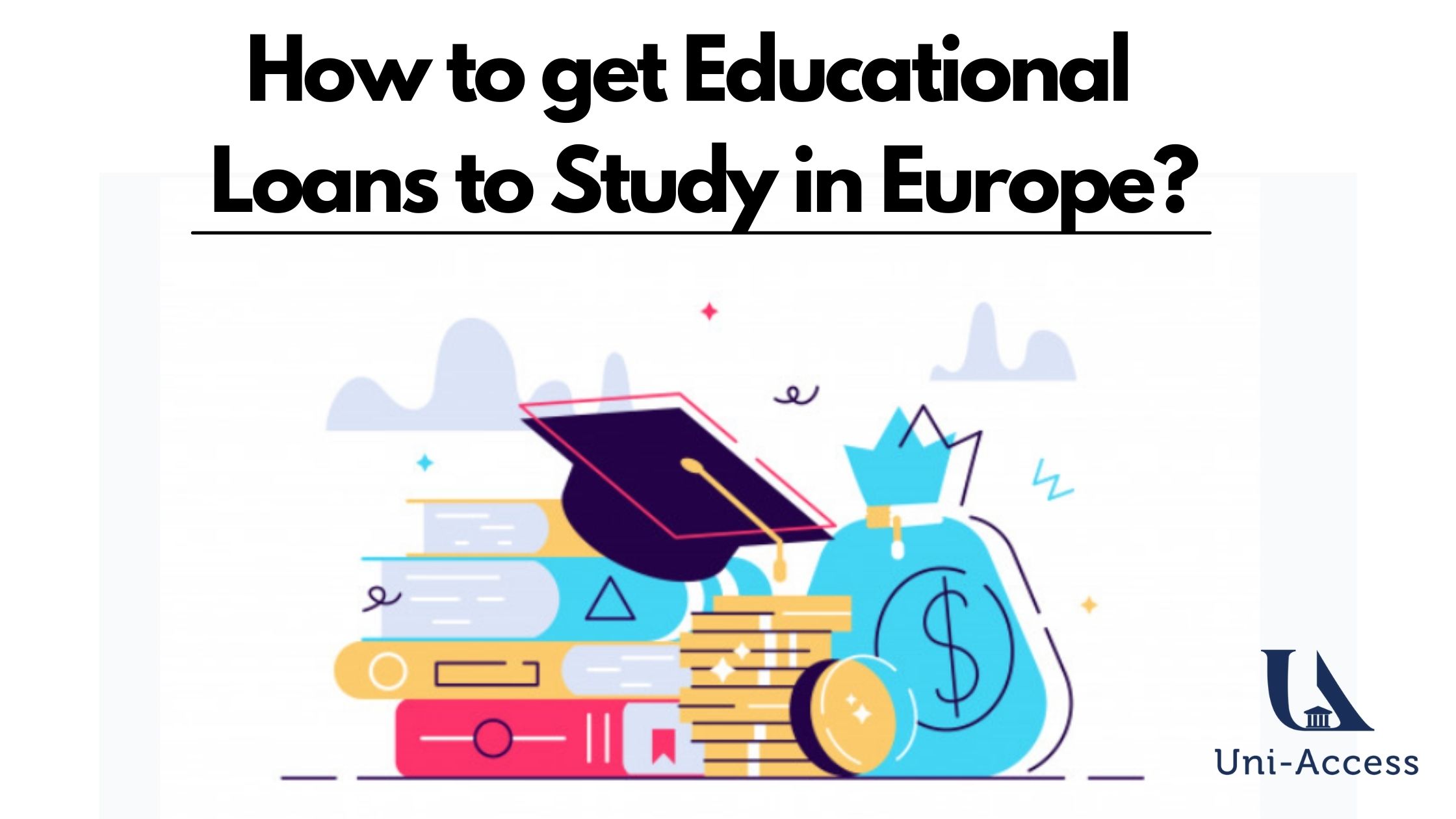 How To Get Educational Loans To Study In Europe